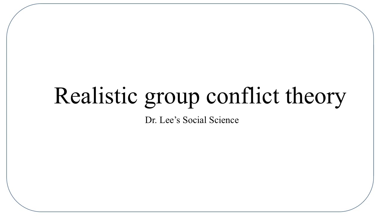 Realistic group conflict theory