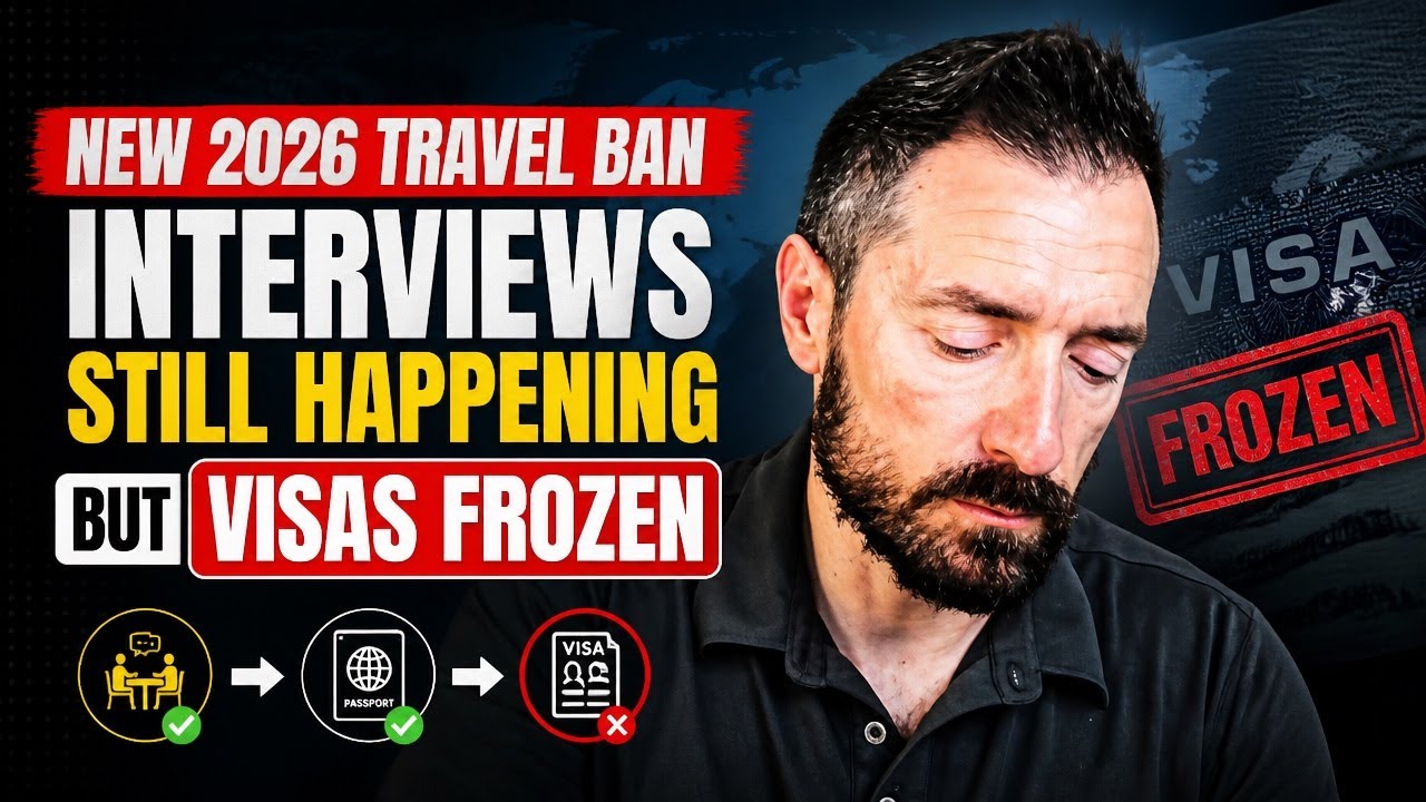 New 2026 Travel Ban: Interviews Still Happening But Visas Frozen