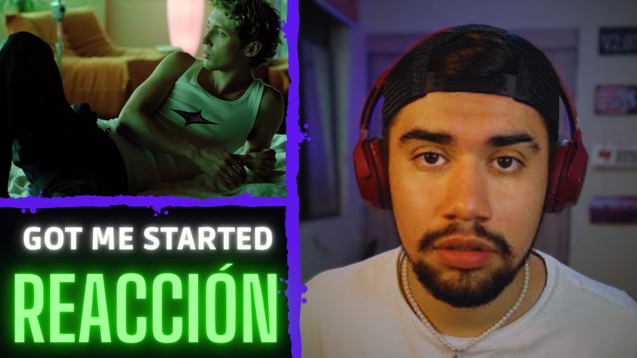 REACCIÓN - GOT ME STARTED (TROYE SIVAN)