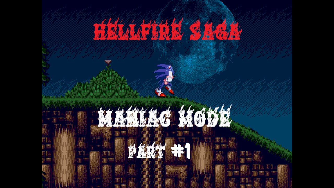 Hellfire Saga Part #1 (Maniac Mode!)