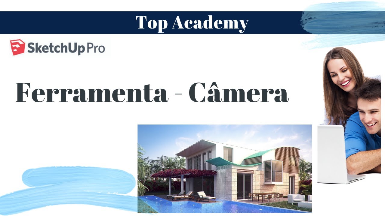 Sketchup Pro - Ferramenta - Camera (Posicionar a canera - Girar - Percorrer)