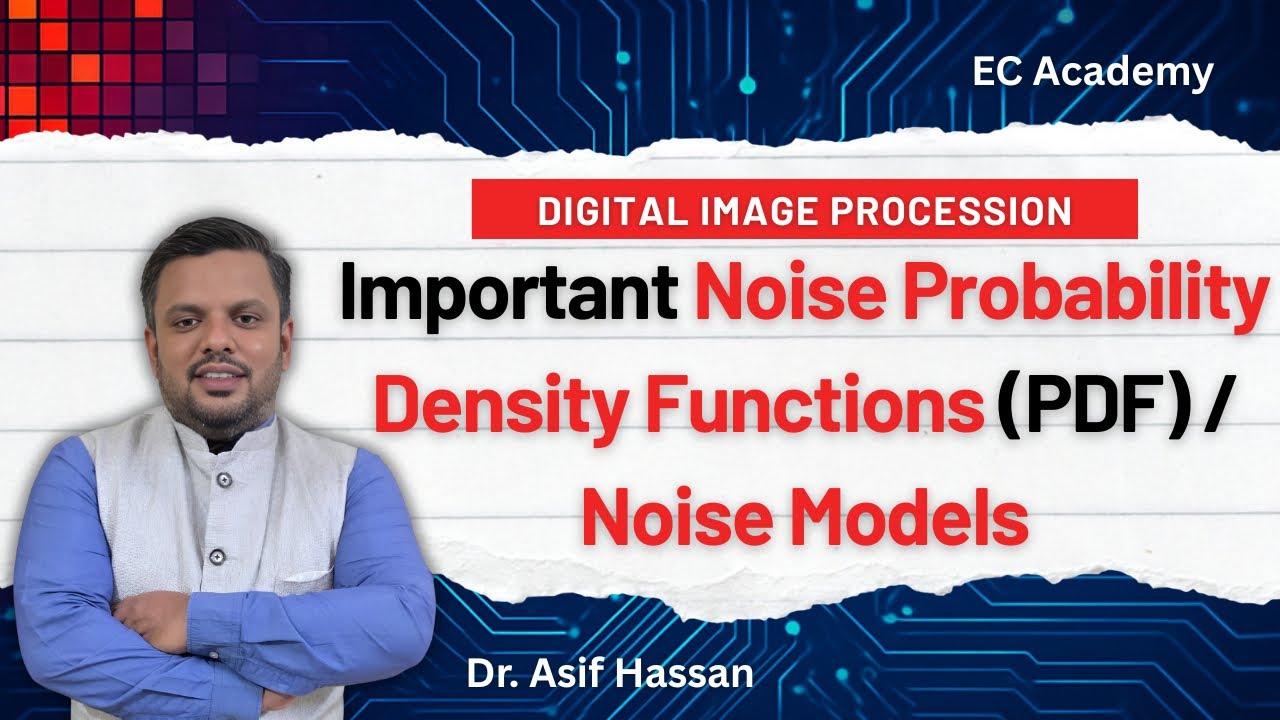 6 Essential Noise Models in Digital Image Processing (DIP) | Probability Density Functions (PDF)