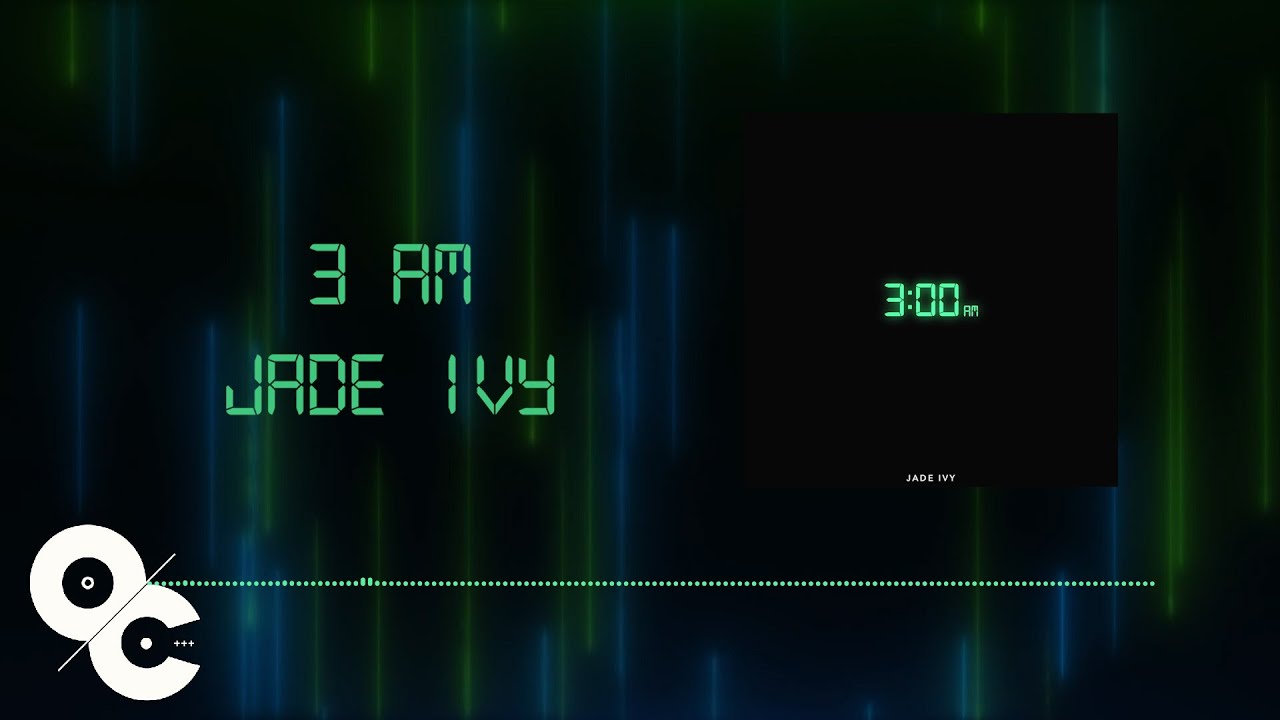 Jade Ivy - 3 am (Official Lyric Video)