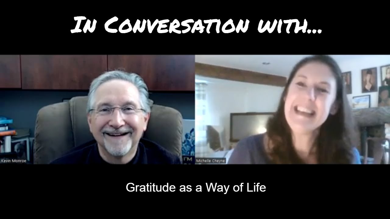 In Conversation with Kevin Monroe: Gratitude as a Way of Life