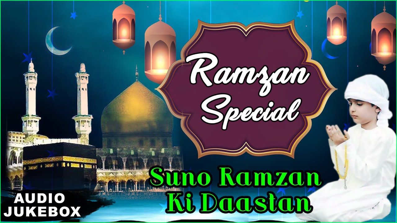 Suno Ramzan Ki Daastan | Arzoo Bano, Altaf Raja | Ramzan Mubarak | Ramzan Special Jukebox