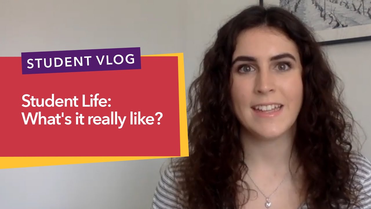 Student Life: What's it really like?