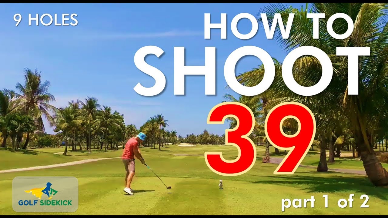 How to Shoot 39 (+3) for Nine Holes - Swing Smoother - Maximum Friendship Part 1/2