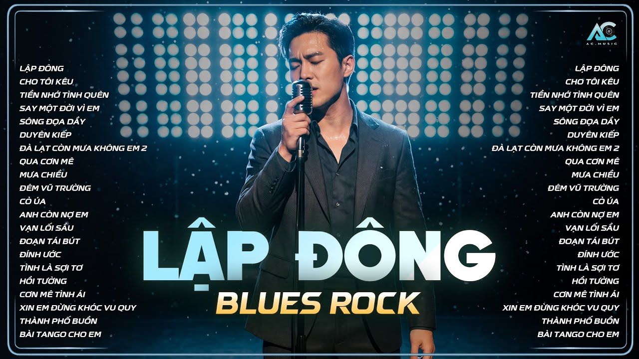 TUYỂN TẬP BLUES ROCK BUỒN HOT TIKTOK | LẬP ĐÔNG - RÔ TI | TRỜI VỘI LÀM GIÓ LẬP ĐÔNG LÁ KIA THAY MÀU