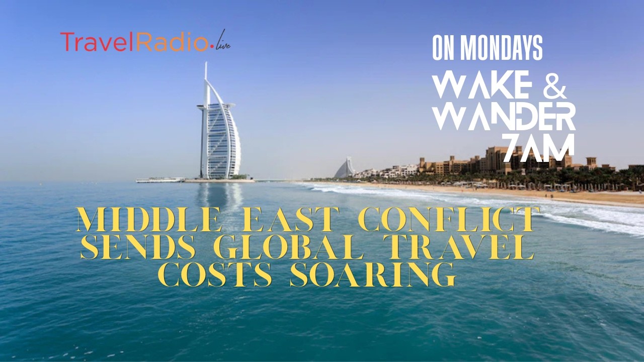 Middle East Conflict Sends Global Travel Costs Soaring | Wake and Wander