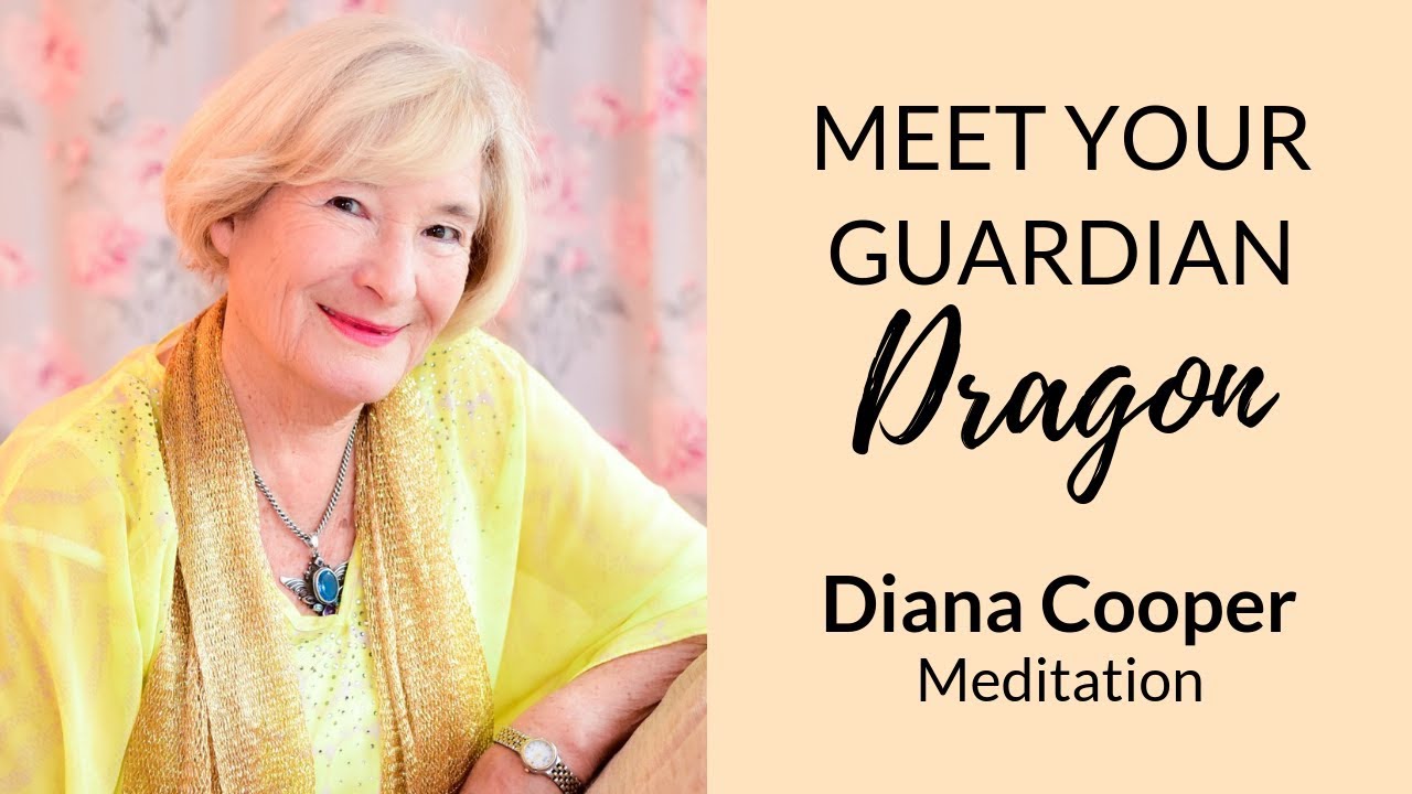 Meet Your Guardian Dragon | Diana Cooper Dragon Meditation