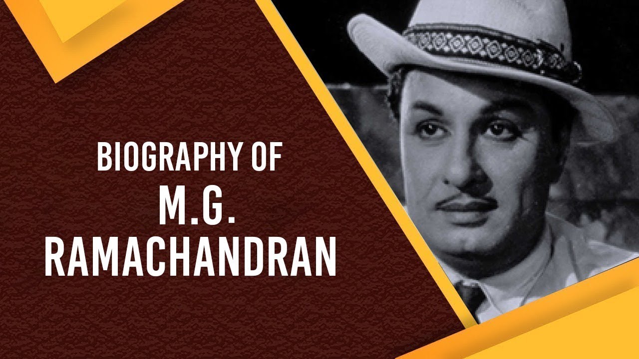 Biography of MG Ramachandran, Indian Film Actor & Former Chief Minister of Tamil Nadu #BharatRatna