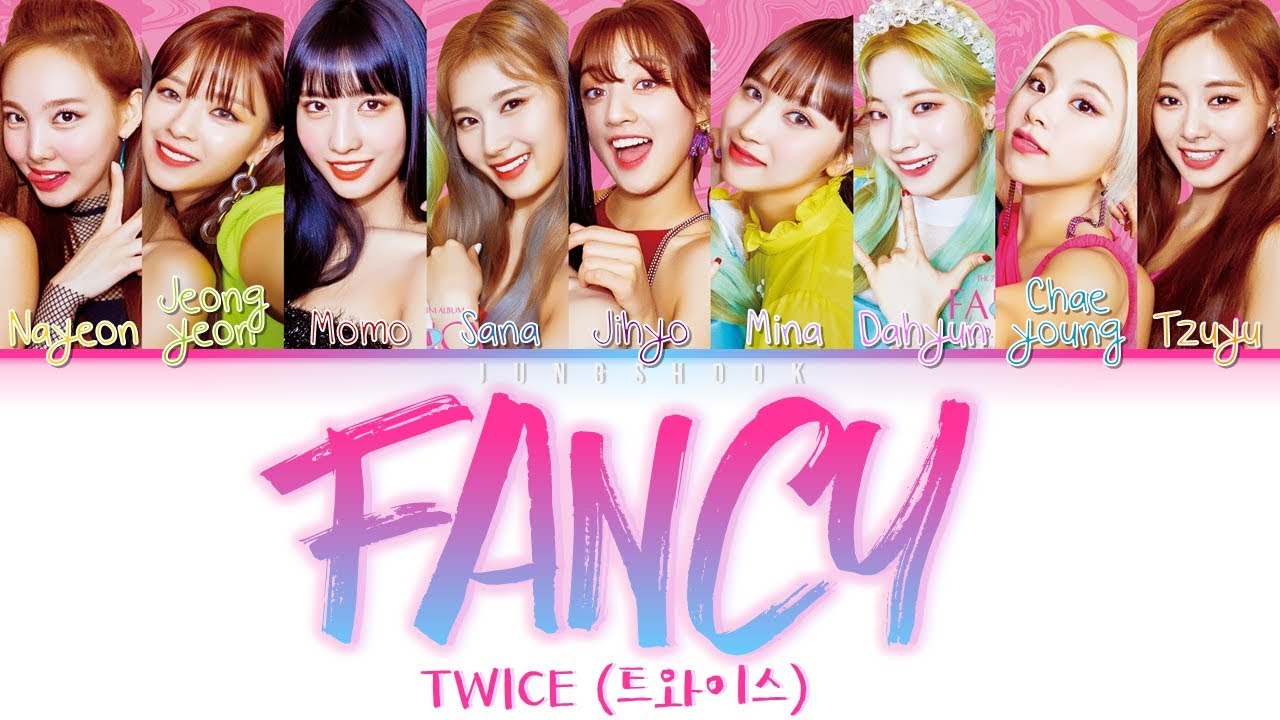TWICE (트와이스)- FANCY [Han|Rom|Eng|가사 Color Coded Lyrics]