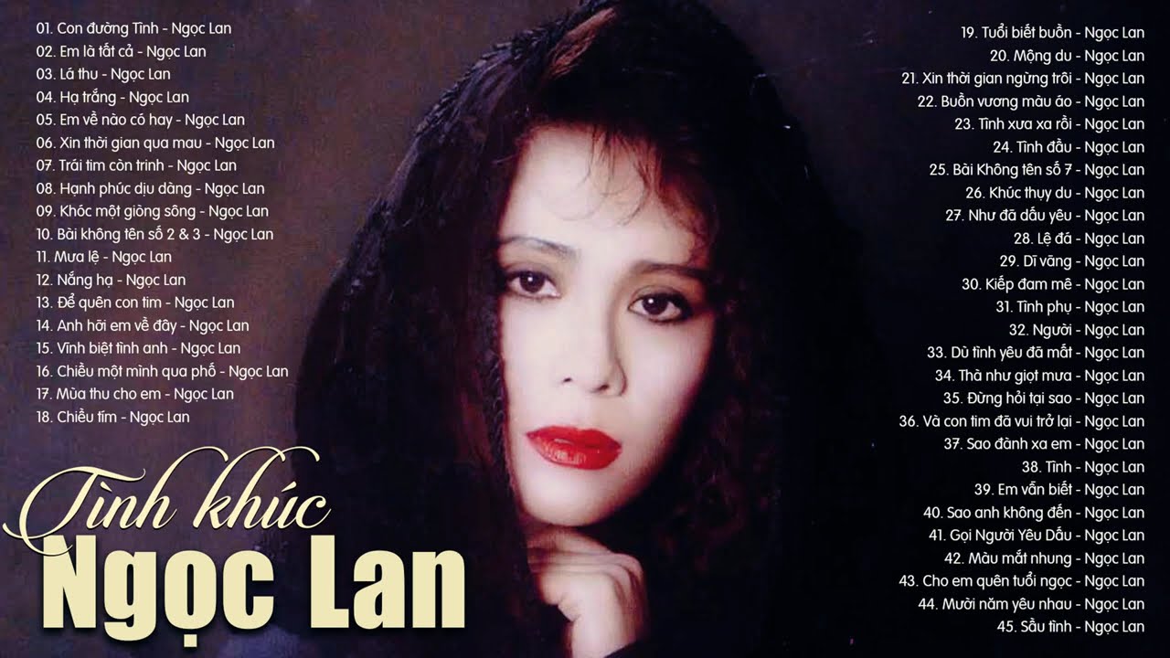 Ngọc Lan 45 Bản TÌNH CA XƯA Để Đời- Tình Khúc Phòng Trà Sang Trọng Hay Nhất Mọi Thời Đại