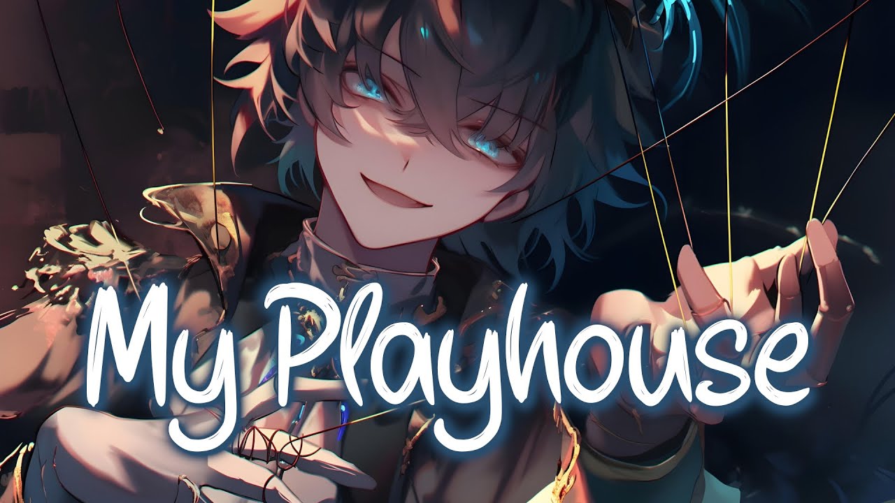 「Nightcore」 Welcome To My Playhouse - Cjbeards ♡ (Lyrics)