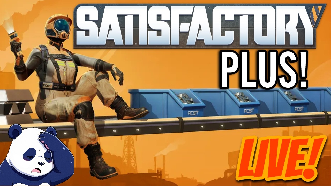Trying Out Satisfactory PLUS Because I Hear You Like PAIN AND SUFFERING!  (MODDED Satisfactory)