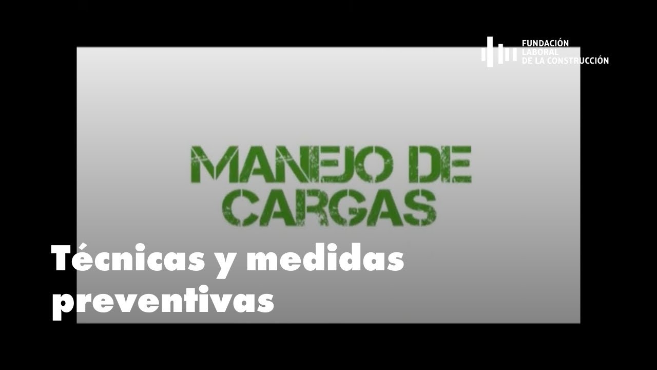 Seguridad y Salud | Técnicas y Medidas Preventivas: Manejo Manual de Cargas | FLC