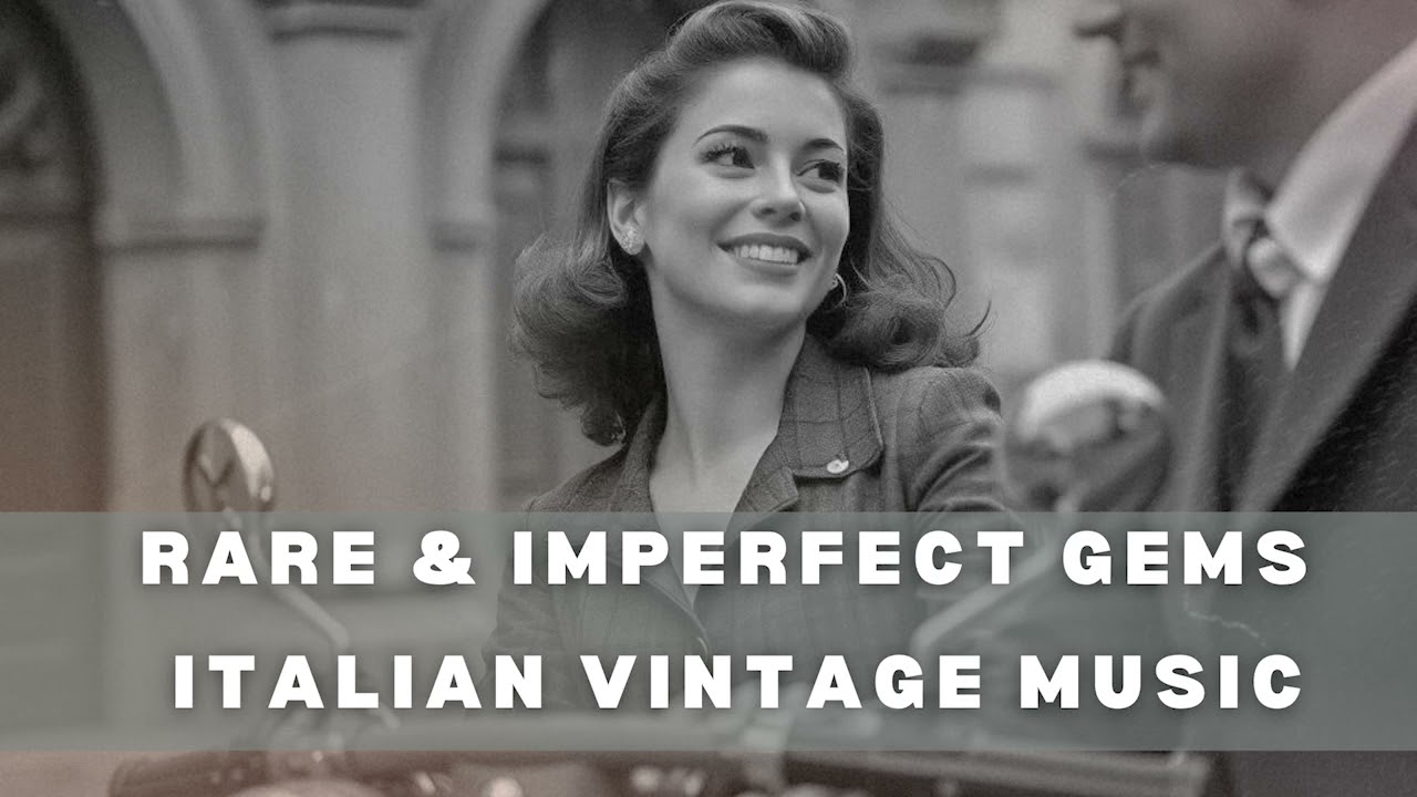 Italian Vintage Music Archive Rare & Imperfect Gems