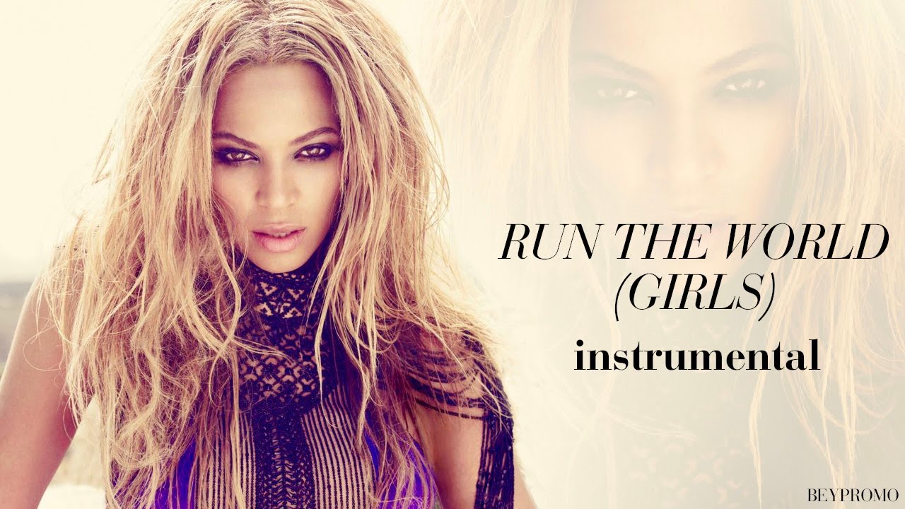 Run The World (Girls) (Extended Instrumental)