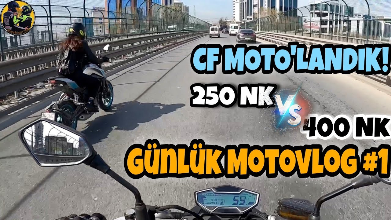 CF MOTO 250NK ile 400NK ALMAYA GİTTİK! | Günlük MotoVlog # 1