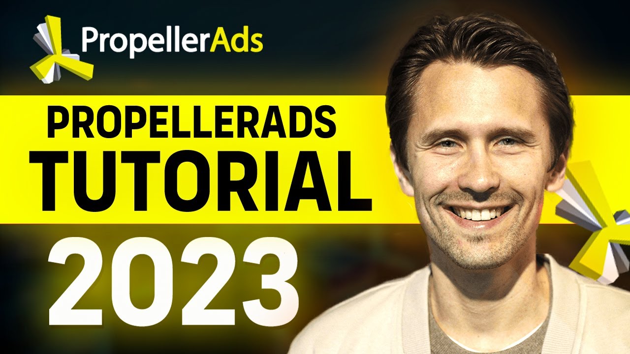 Учебное пособие по PropellerAds для начинающих 2023 | БЕСПЛАТНЫЙ пошаговый полный курс