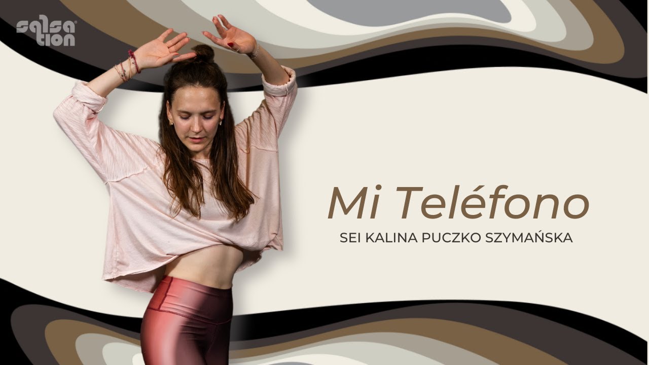 Mí Teléfono- Salsation Choreography by SEI Kalina Puczko-Szymańska