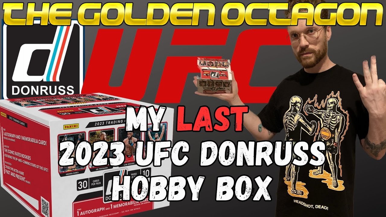 I HIT on my FINAL Donruss Hobby Box | 2023 Panini UFC Donruss Hobby Box #3 | MY LAST ONE | TGO