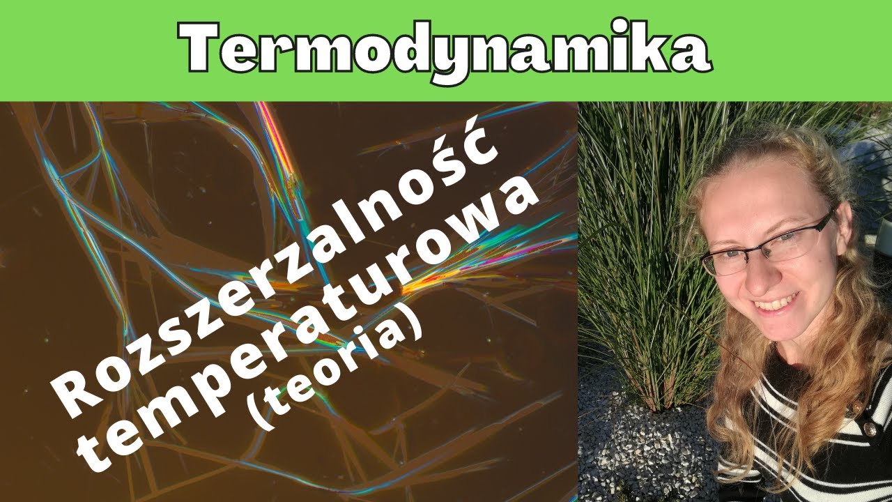 Termodynamika - rozszerzalność temperaturowa (teoria)