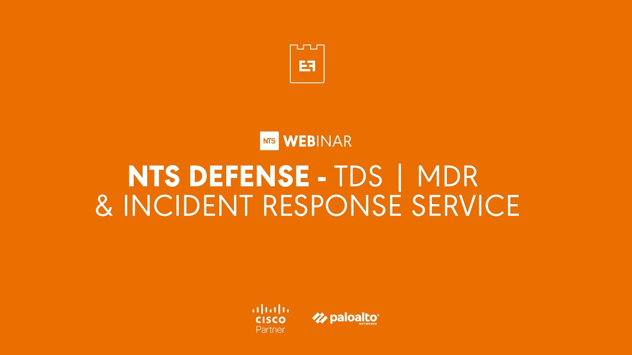 NTS WEBINAR: NTS Defense TDS | MDR & Incident Response Service