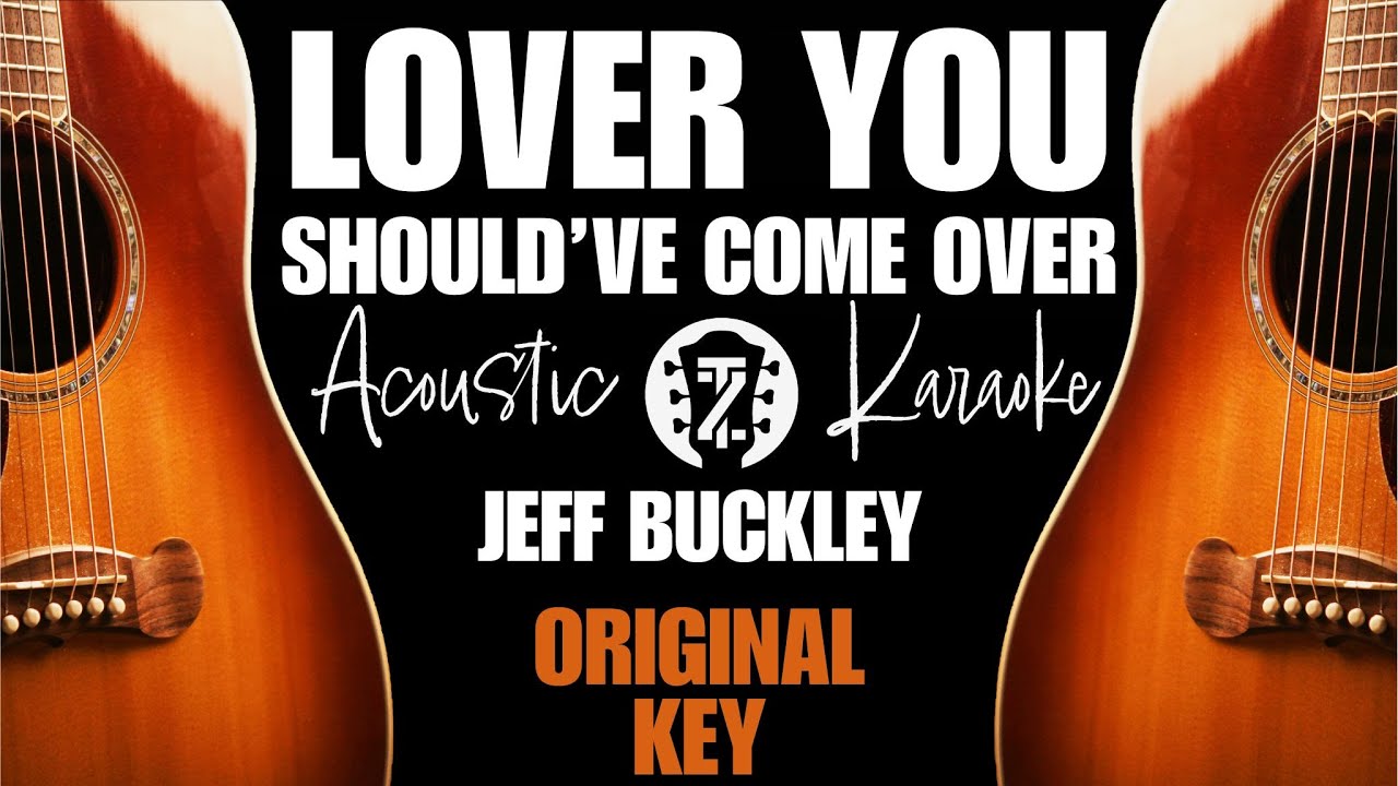 Lover You Should've Come Over (Acoustic Karaoke)