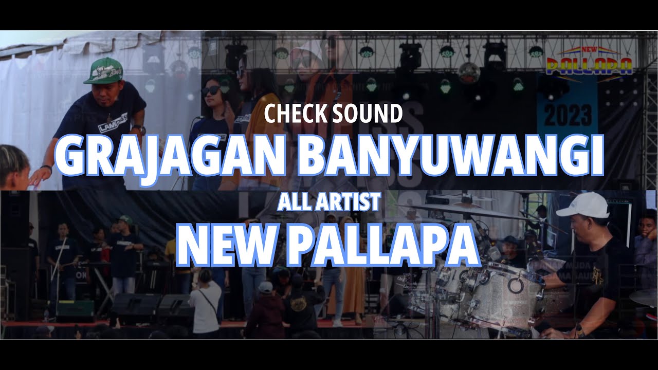 Grajagan Banyuwangi | Cek Sound New Pallapa All Artist | Live Lampiss 2023