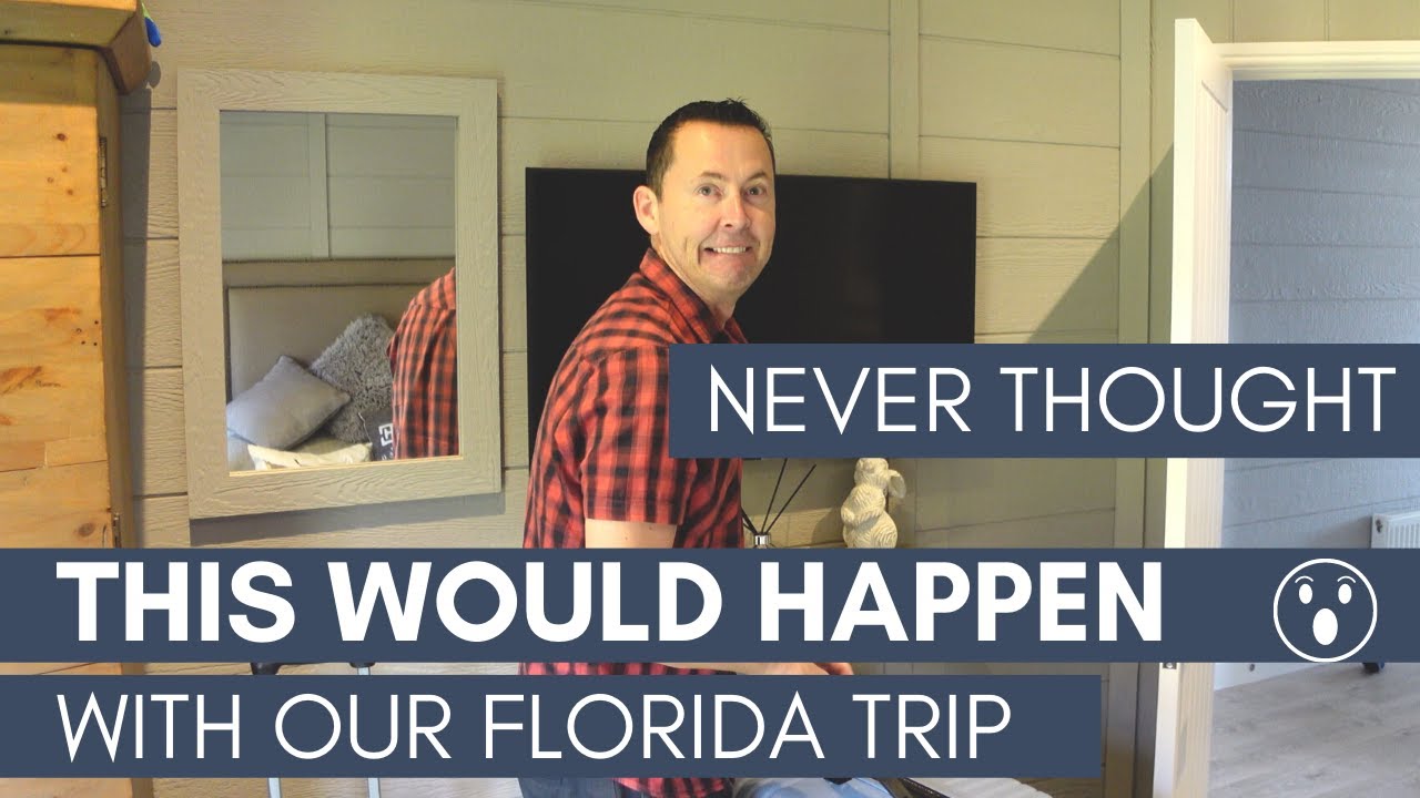 NEVER thought this would happen with our FLORIDA trip