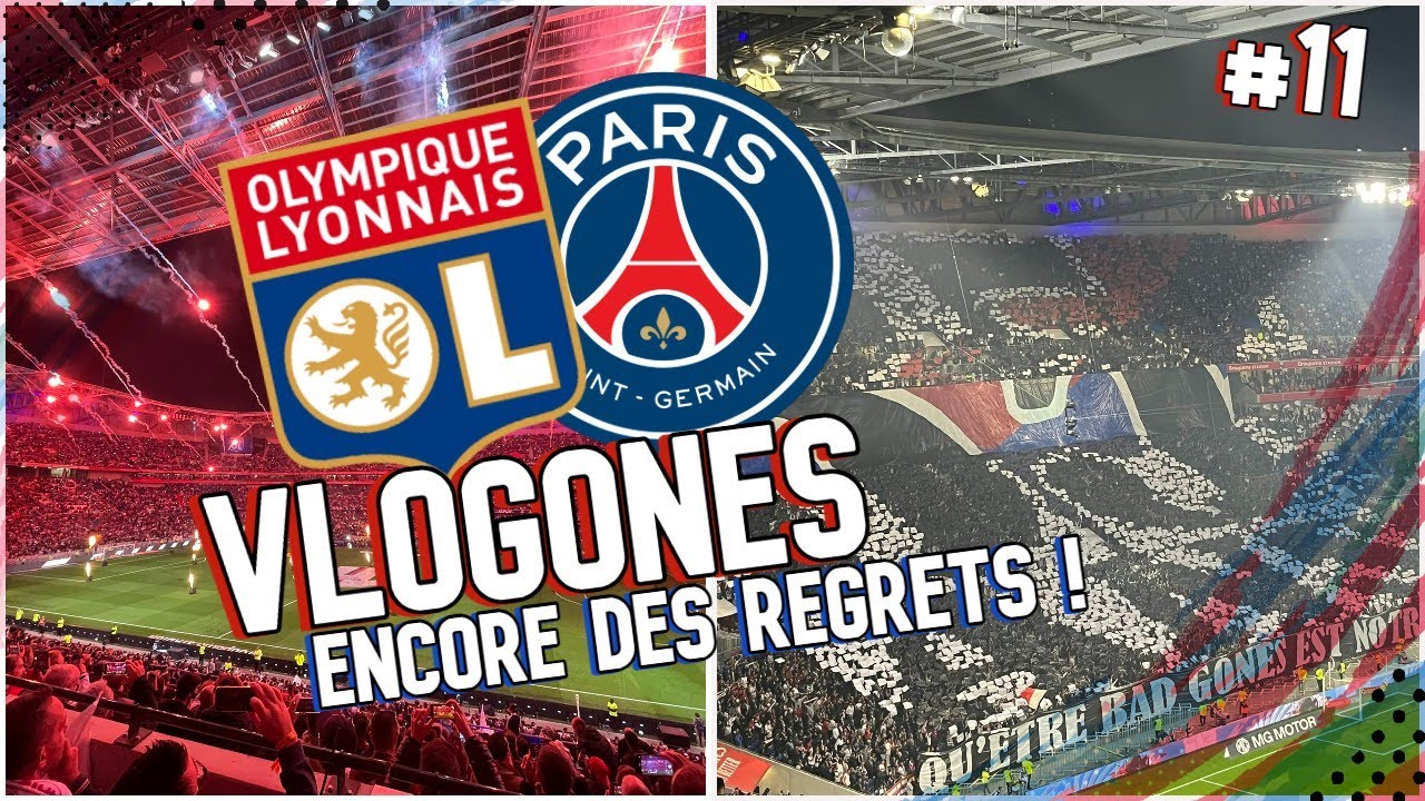 VLOGONES #11 | LYON 0-1 PSG [LIGUE 1 - 18/09/2022]