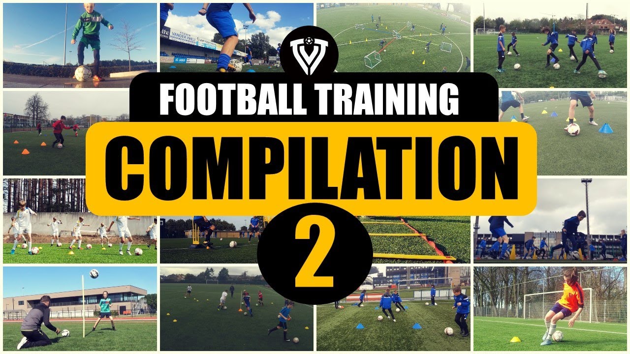 COMPILATION 2 | FOOTBALL - SOCCER - TRAINING | EXERCISES | U8 - U9 - U10 -  U11 - U12 - U13 - U14