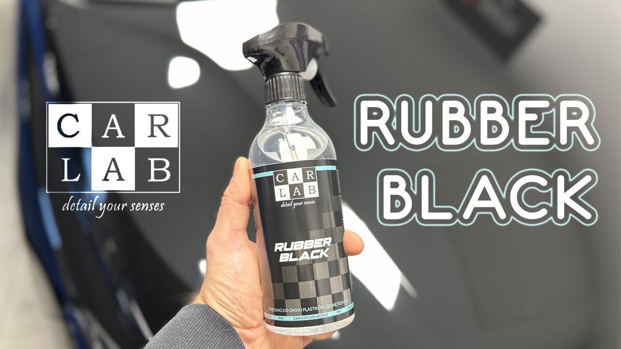 CARLAB - Rubber Black | Dressing do opon i plastików zewnętrznych | Kupujecie ten efekt? 35pln 0,5l