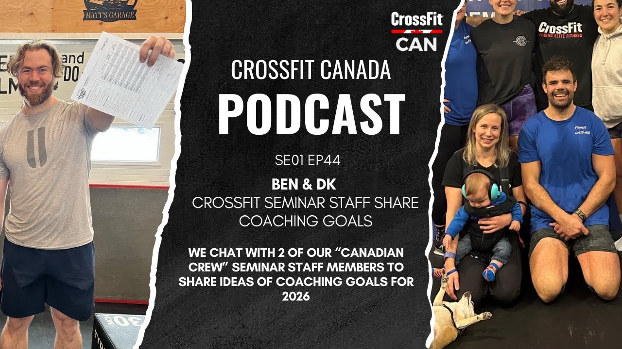 CrossFit Canada Podcast SE01EP44: 2026 Coaching Goals