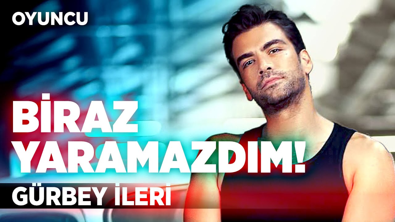 Söylendiği kadar çapkın mı? | Gürbey İleri | Oyuncu