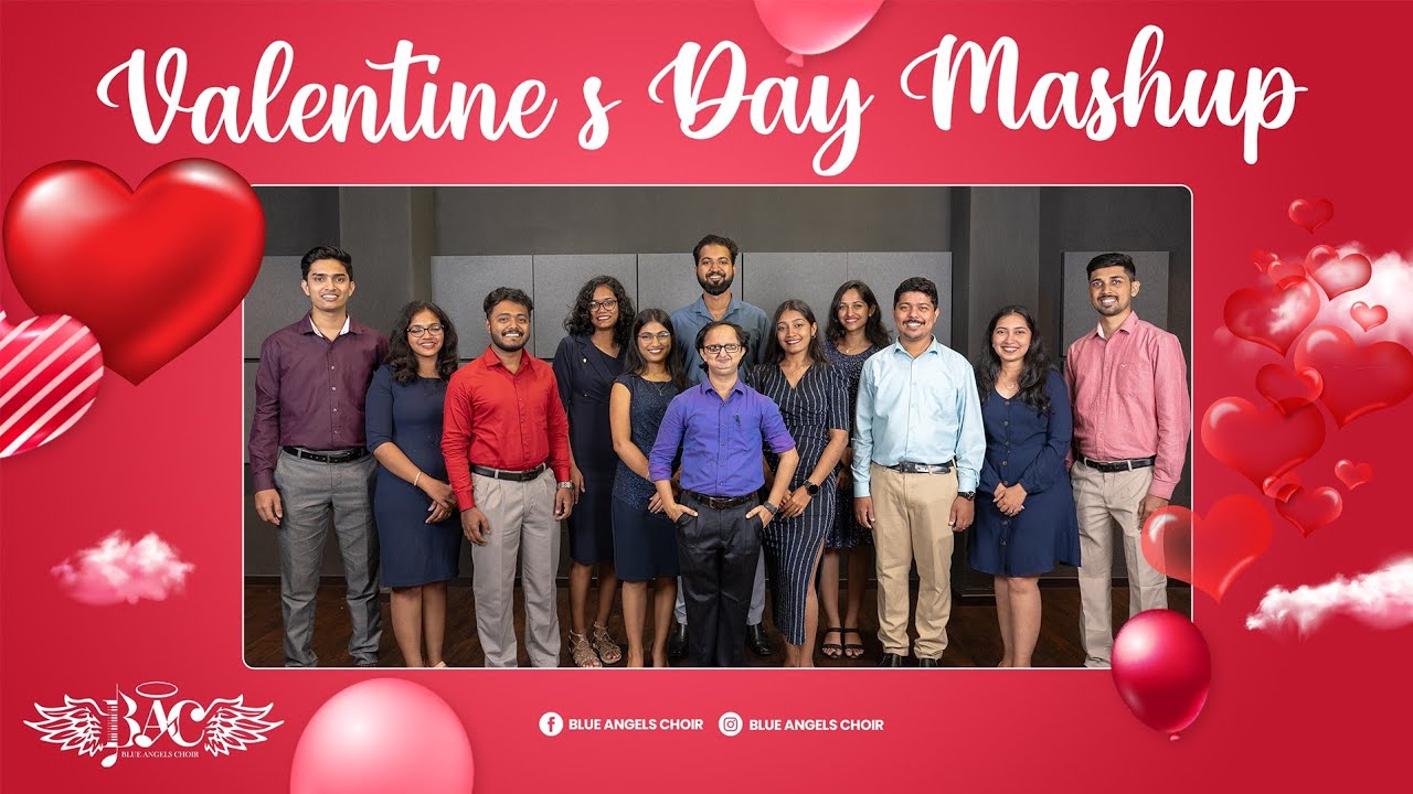 Valentine's Day Mashup 💞 Hollywood meets Bollywood 🎵 @BlueAngelsChoir 💙