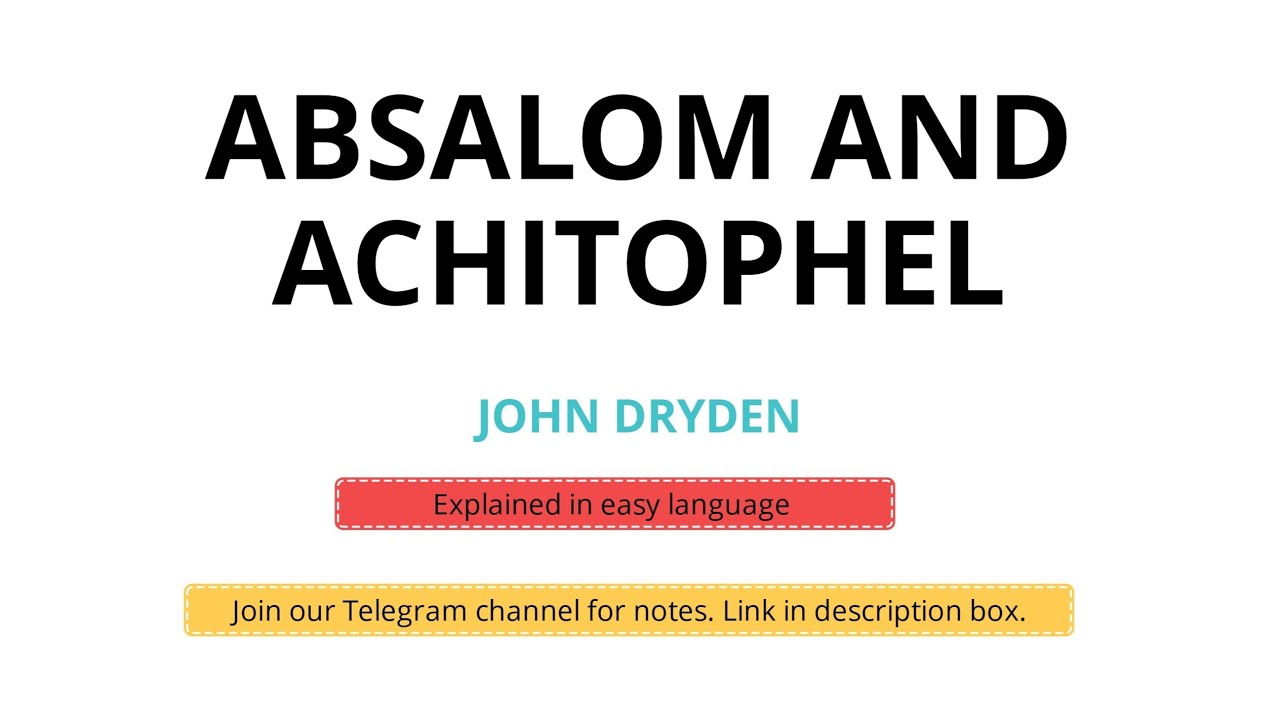 Absalom and Achitophel : poem by John Dryden Summary and Analysis in Hindi