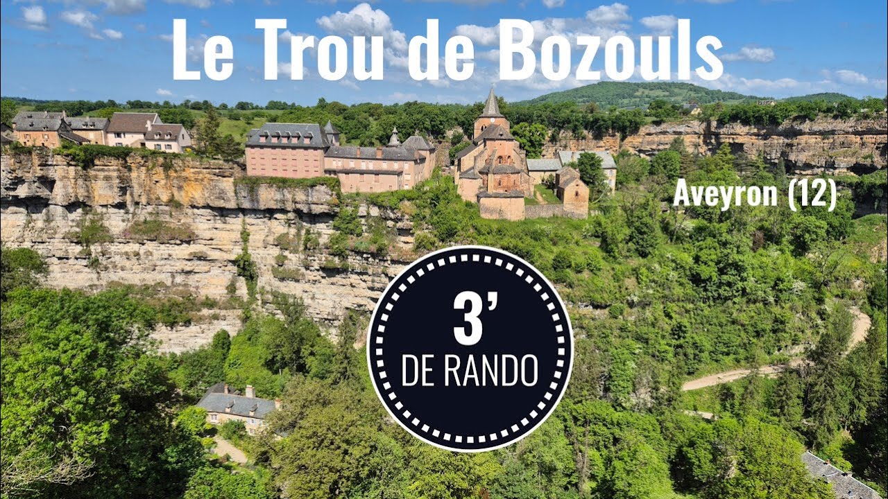 3 minutes de rando... dans le Trou de Bozouls (Aveyron)