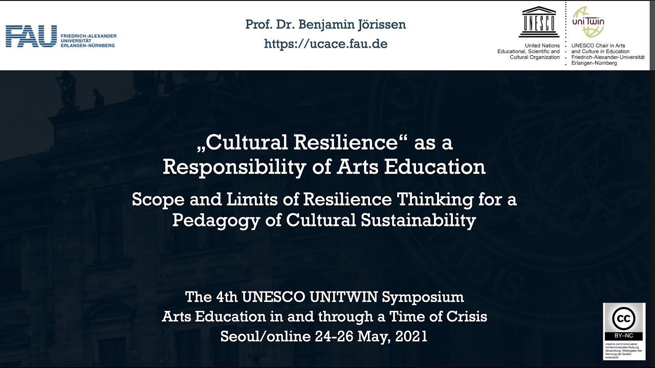 &bdquo;Cultural Resilience&ldquo; as a Responsibility of Arts Education