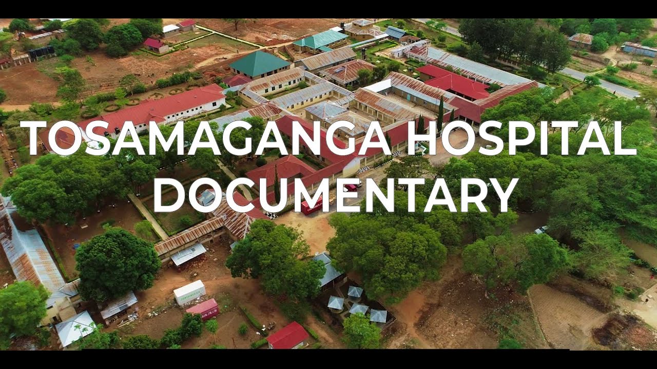 Tosamaganga Hospital Documentary