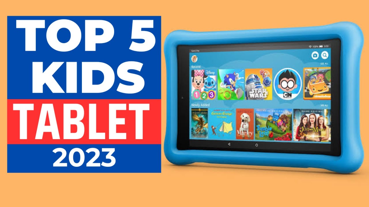 TOP 5 - Best Tablet For Kids 2023 : That's Your Kids Will Love
