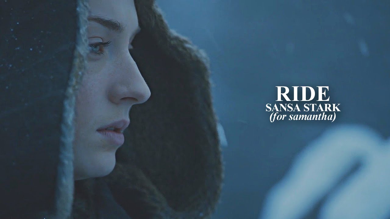 Sansa Stark | Ride