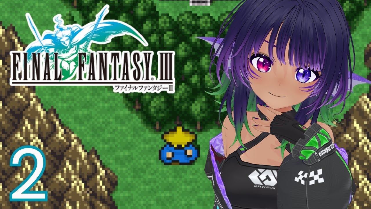 【FINAL FANTASY III】I Left The Map But Not Really【Part 2】
