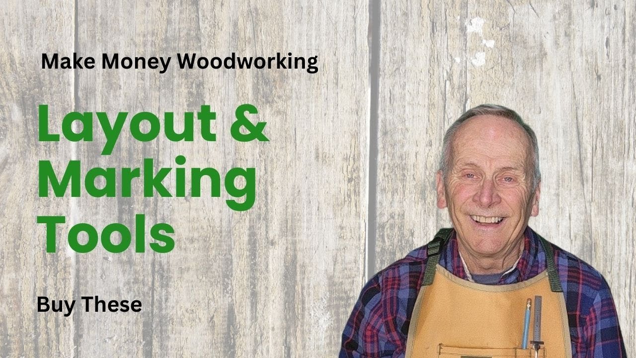 Layout Tools To Make Money Woodworking - Buy These
