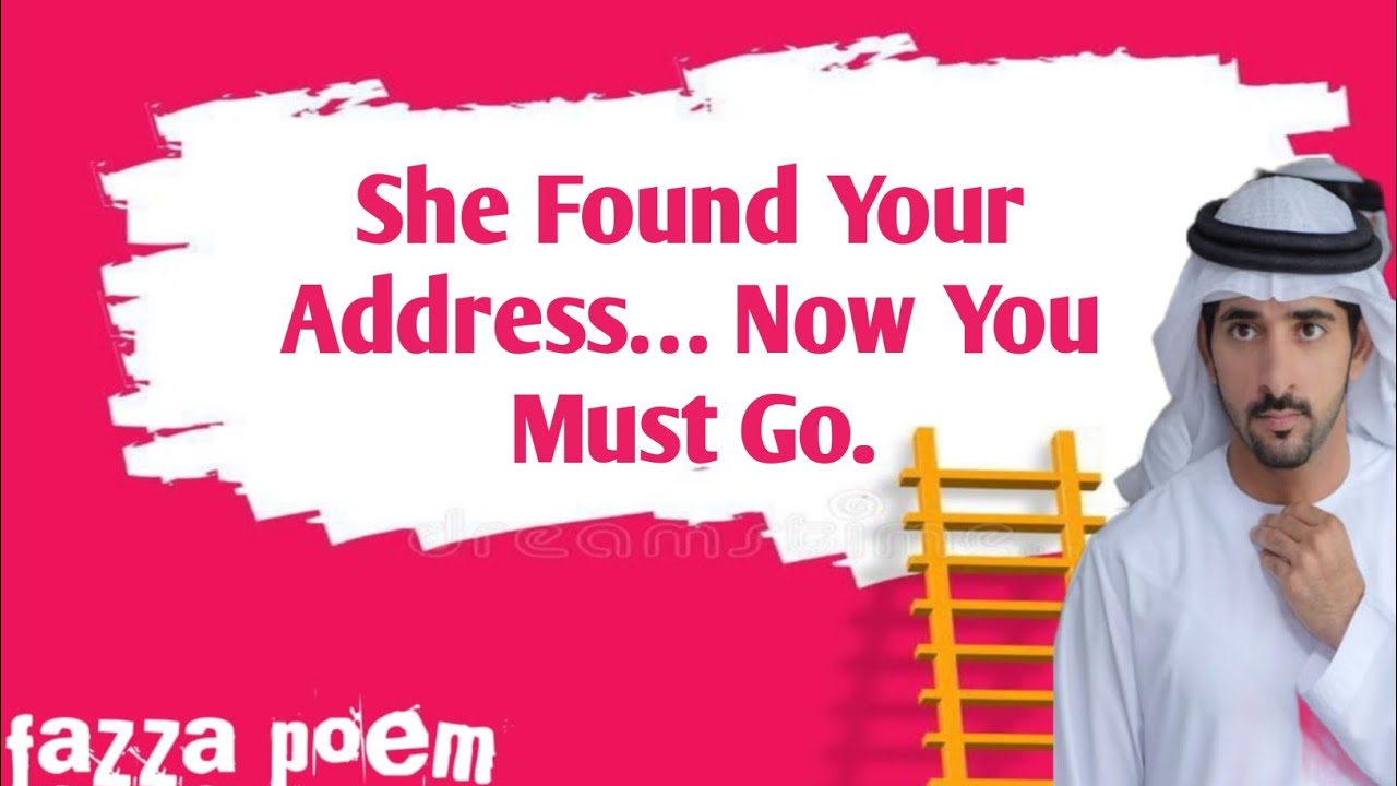 She Found Your Address… Now You Must Go. |Fazza poem sheikh hamdan| fazza poems English 