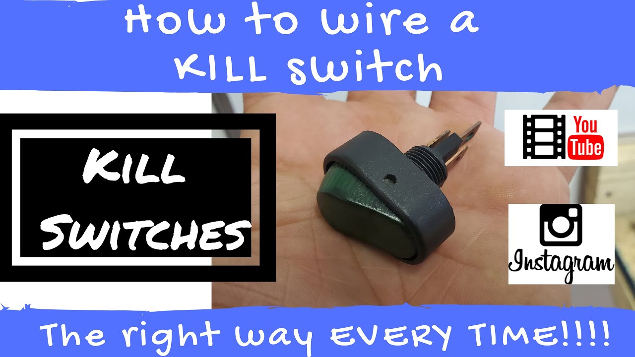 Wire Kill Switch , kill switch 101 , toggle switch and rocker switch
