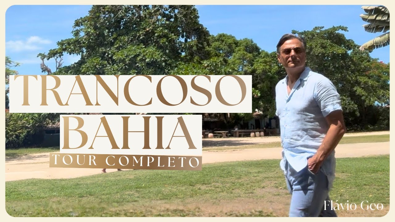 Trancoso na Bahia - Tour Completo