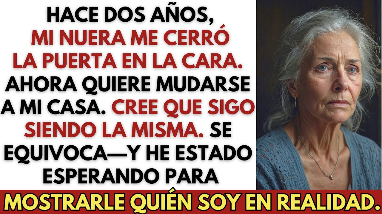 Hace dos años, mi nuera dijo que no era bienvenida. Ahora quiere mudarse a mi casa.
