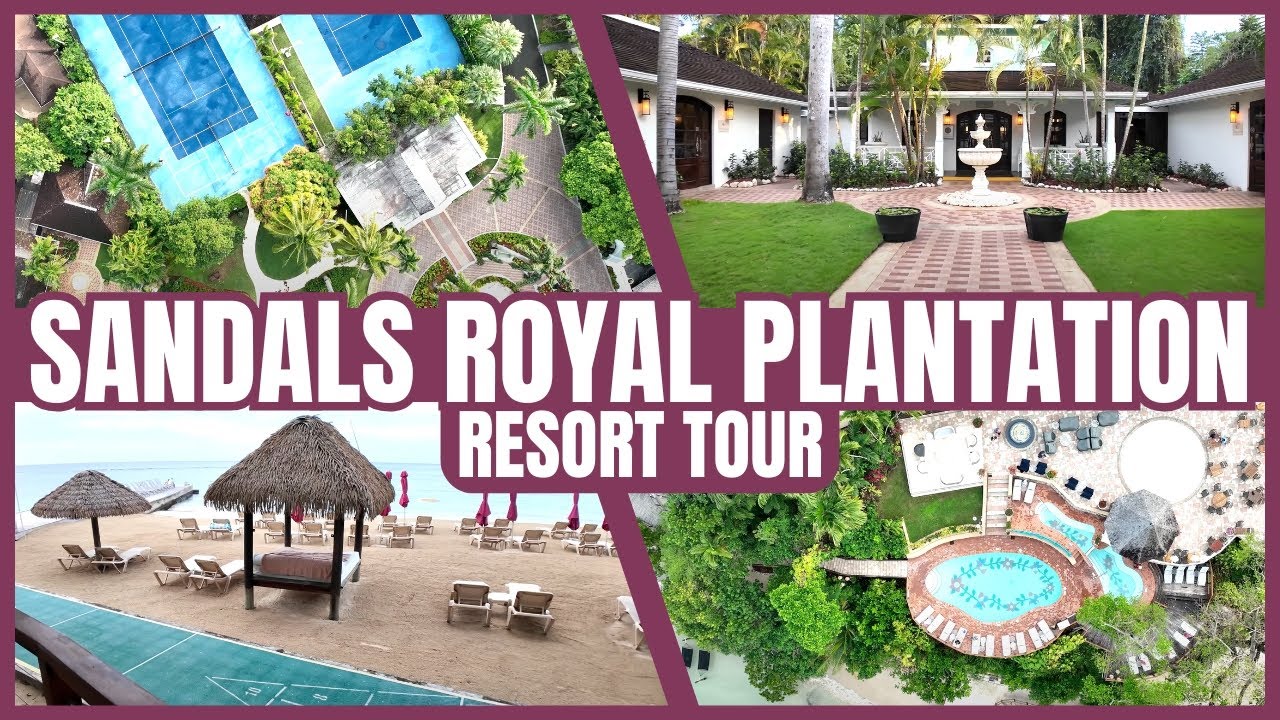 4K Resort Tour: 𝗦𝗮𝗻𝗱𝗮𝗹𝘀 𝗥𝗼𝘆𝗮𝗹 𝗣𝗹𝗮𝗻𝘁𝗮𝘁𝗶𝗼𝗻 | Ocho Rios, Jamaica